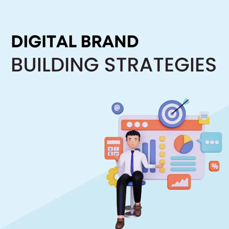 DIGITAL BRAND BUILDING STRATEGIES