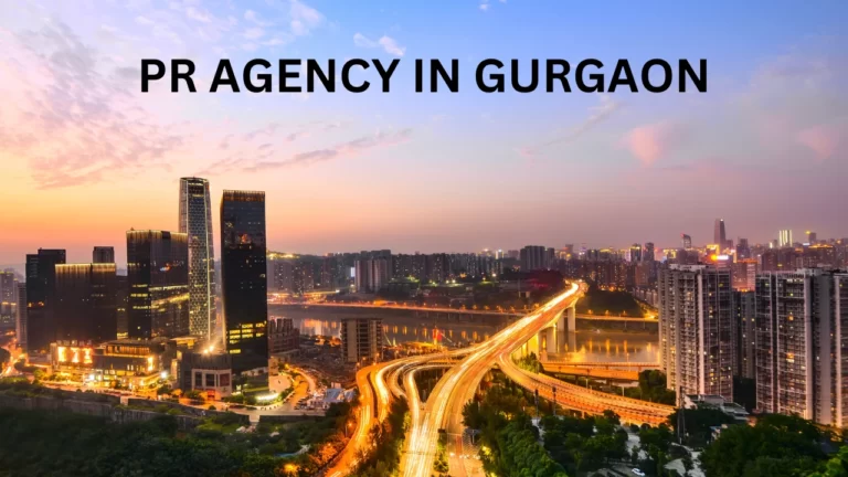 PR AGENCY IN GURGAON