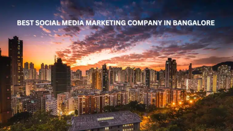 BEST SOCIAL MEDIA MARKETING COMPANY IN BANGALORE